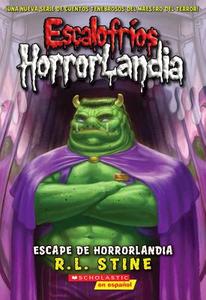 Escape de Horrorlandia di R. L. Stine edito da Scholastic en Espanol