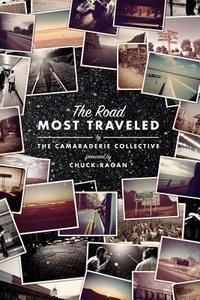 The Road Most Traveled di Chuck Ragan edito da Milner Crest Publishing Llc