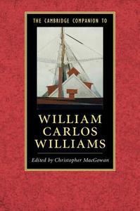 The Cambridge Companion to William Carlos Williams edito da Cambridge University Press