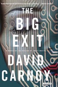 The Big Exit di David Carnoy edito da OVERLOOK PR