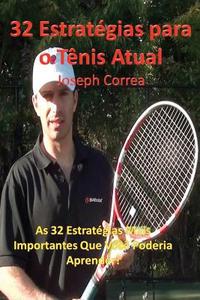 32 Estrategias Para O Tenis Atual di Joseph Correa edito da Finibi Inc