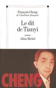 Dit de Tianyi (Le) di Francois Cheng edito da ALBIN MICHEL
