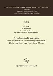 Darstellungssätze für beschränkte lineare Funktionale im Zusammenhang mit Hausdorff-, Stieltjes- und Hamburger-Momentenp di Paul L. Butzer edito da VS Verlag für Sozialwissenschaften