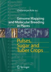 Pulses, Sugar and Tuber Crops edito da Springer-Verlag GmbH
