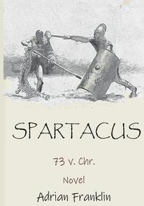 Spartacus di Adrian Franklin edito da Books on Demand