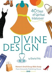 Divine Design di Sharla Fritz edito da Concordia Publishing House