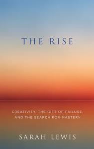 The Rise di Sarah Lewis edito da Harpercollins Publishers