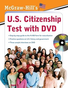 McGraw-Hill's U.S. Citizenship Test with DVD [With DVD] di Karen Hilgeman, Kristin D. Sherman, Winifred Ho edito da MCGRAW HILL BOOK CO