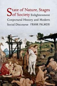 State of Nature, Stages of Society di Frank Palmeri edito da Columbia University Press