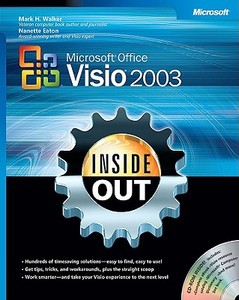 Microsoft Office Visio 2003 Inside Out di Microsoft Corporation, M. Walter, Mark H. Walker, Nanette Eaton edito da Microsoft Press,u.s.