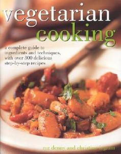 Vegetarian Cooking di Christine Ingram, Roz Denny, Nicola Graimes edito da Anness Publishing