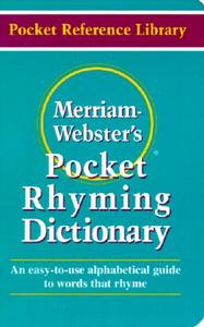 Merriam Webster's Pocket Rhyming Dictionary di Merriam-Webster edito da Merriam-Webster