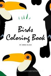 Birds Coloring Book For Children 6x9 Co di SHEBA BLAKE edito da Lightning Source Uk Ltd