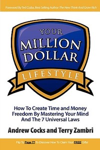 Your Million Dollar Lifestyle di Andrew Cocks, Terry Zambri edito da Lulu.com