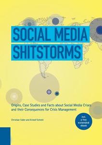 Social Media Shitstorms di Christian Faller, Kristof Schmit edito da Books on Demand