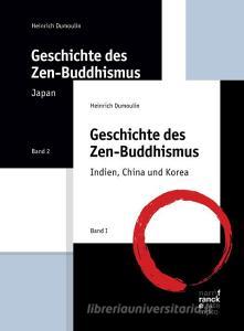 Geschichte des Zen-Buddhismus Band 1+2 di Heinrich Dumoulin edito da Francke A. Verlag