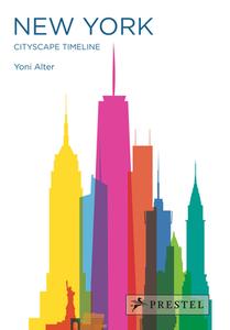 New York: Cityscape Timeline di Yoni Alter edito da Prestel