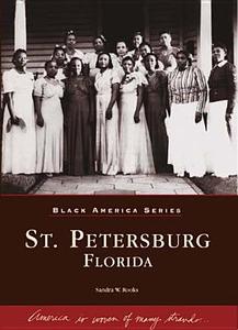 St. Petersburg, Florida di Sandra W. Rooks edito da ARCADIA PUB (SC)
