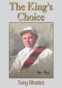 The King's Choice di Tony Rhodes edito da Zeus Publications