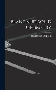 Plane and Solid Geometry di Fletcher Durell edito da LEGARE STREET PR