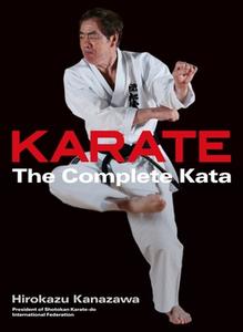 Karate: The Complete Kata di Hirokazu Kanazawa edito da Kodansha America, Inc