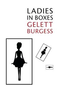 Ladies in Boxes di Burgess Gelett edito da Coachwhip Publications
