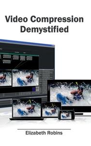 Video Compression Demystified edito da ML Books International - IPS