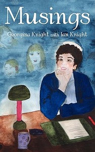 Musings di Georgina Knight, Ian Knight edito da New Generation Publishing