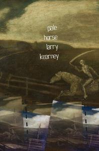 Pale Horse di Larry Kearney edito da SPUYTEN DUYVIL