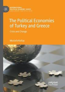 The Political Economies of Turkey and Greece di Mustafa Kutlay edito da Springer International Publishing