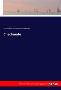 Checkmate di Joseph Sheridan Le Fanu, Dorothy Craigie, Graham Greene edito da hansebooks