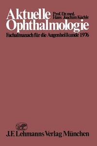 Aktuelle Ophthalmologie edito da Springer Berlin Heidelberg