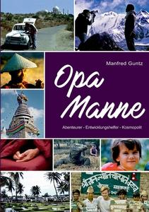 Opa Manne di Manfred Guntz edito da Books on Demand