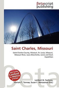 Saint Charles, Missouri edito da Betascript Publishers
