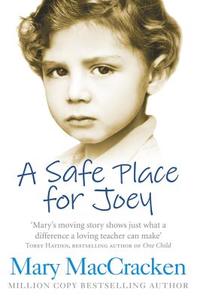 A Safe Place for Joey di Mary MacCracken edito da HarperCollins Publishers