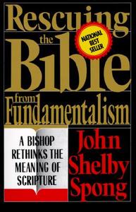 RESCUING THE BIBLE FROM FUNDAMENTALISM di John Shelby Spong edito da KUPERARD (BRAVO LTD)