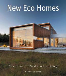 New Eco Homes di Manel Gutierrez edito da HarperCollins Publishers Inc