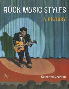 Rock Music Styles: A History di Katherine Charlton edito da MCGRAW HILL BOOK CO