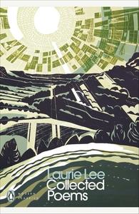 Collected Poems di Laurie Lee edito da Penguin Books Ltd