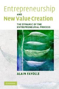Entrepreneurship and New Value Creation di Alain Fayolle edito da Cambridge University Press