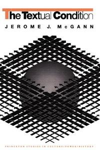 The Textual Condition di Jerome J. Mcgann edito da Princeton University Press