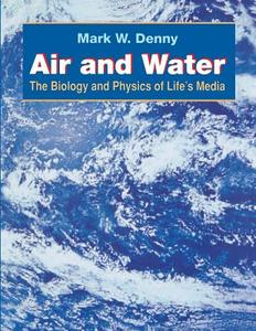 Air and Water di Mark Denny edito da Princeton University Press