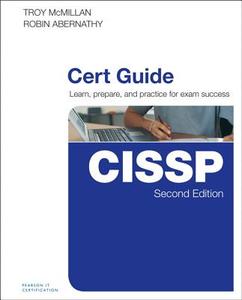 Cissp Cert Guide di Troy McMillan, Robin Abernathy edito da Pearson Education (us)