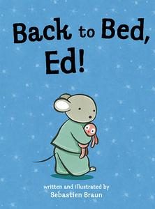 Back to Bed, Ed di Sebastien Braun edito da PEACHTREE PUBL LTD