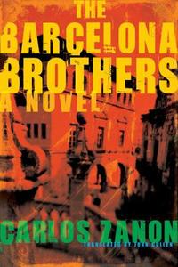 The Barcelona Brothers di Carlos Zanon, Carlos Zanaon edito da Other Press (NY)