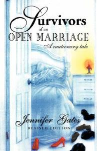 Survivors of an Open Marriage di Jennifer Gates edito da Kiwe Publishing
