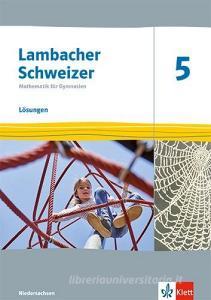 Lambacher Schweizer Mathematik 5. Ausgabe Niedersachsen edito da Klett Ernst /Schulbuch