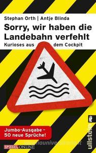 »Sorry, wir haben die Landebahn verfehlt« di Antje Blinda, Stephan Orth edito da Ullstein Taschenbuchvlg.