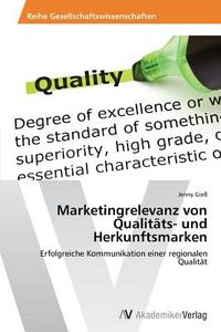 Marketingrelevanz von Qualitäts- und Herkunftsmarken di Jenny Gieß edito da AV Akademikerverlag