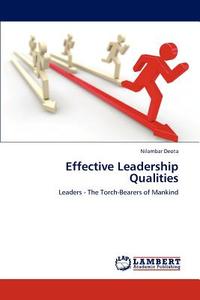 Effective Leadership Qualities di Nilambar Deota edito da LAP Lambert Academic Publishing